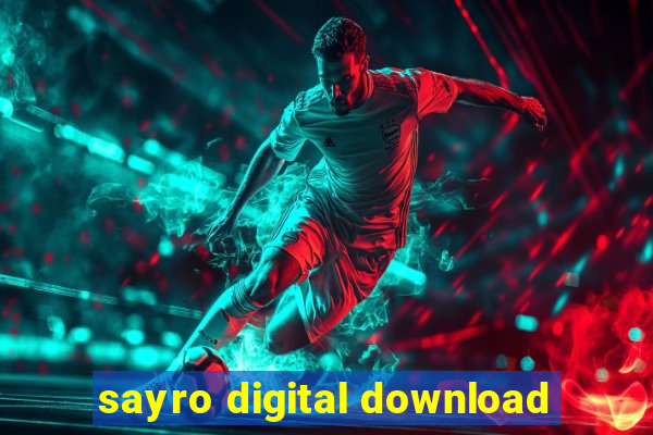 sayro digital download